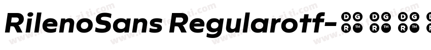 RilenoSans Regularotf字体转换